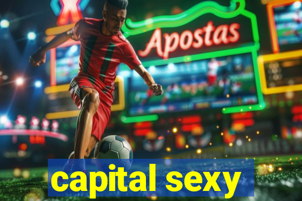 capital sexy